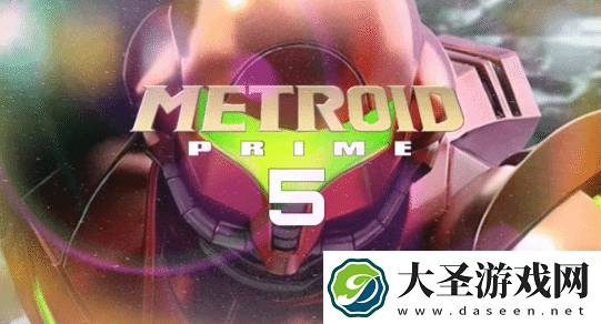 曝银河战士Prime5将于2027年发售！登陆Switch2
